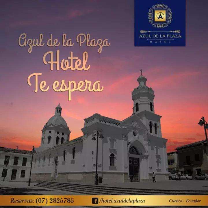 Hotel Azul De La Plaza By Chat Noir Cuenca Exterior photo